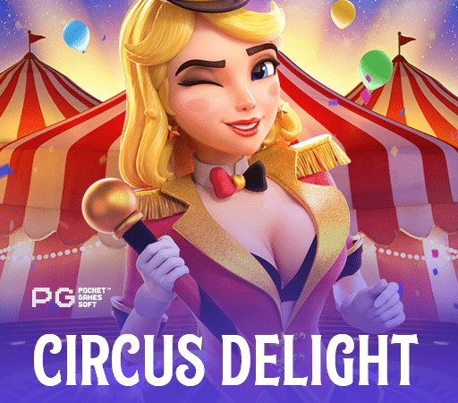 Pengalaman Seru Bermain Game Slot Circus Delight dari Pocket Game Soft